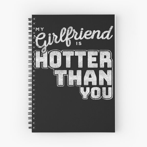 Item preview, My Girlfriend Is Hotter Than You Funny designed and sold by PatternFariss.