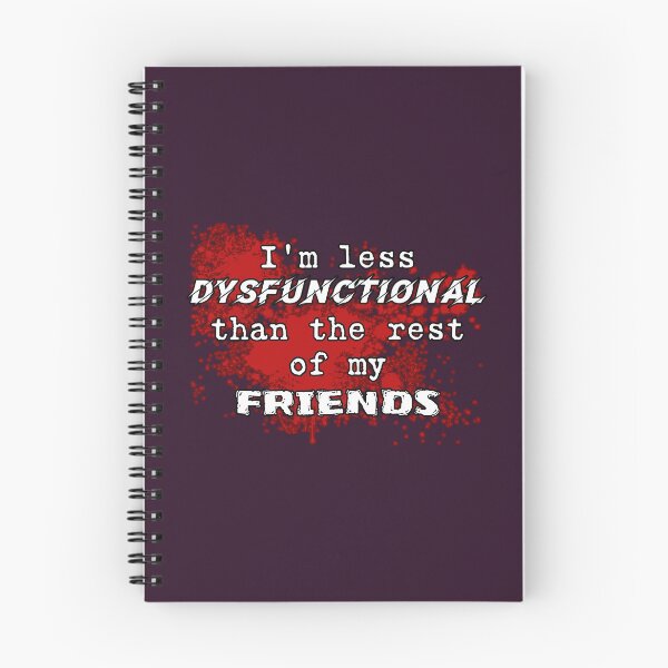 Item preview, I'm less dysfunctional than the rest of my friends funny designed and sold by SolidEarthArt.