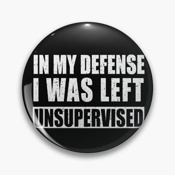 Item preview, My Defense I was Left Unsupervised | Distressed designed and sold by KarolinaPaz.