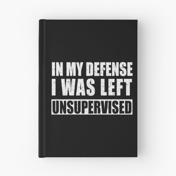 Item preview, My Defense I was Left Unsupervised | Distressed designed and sold by KarolinaPaz.