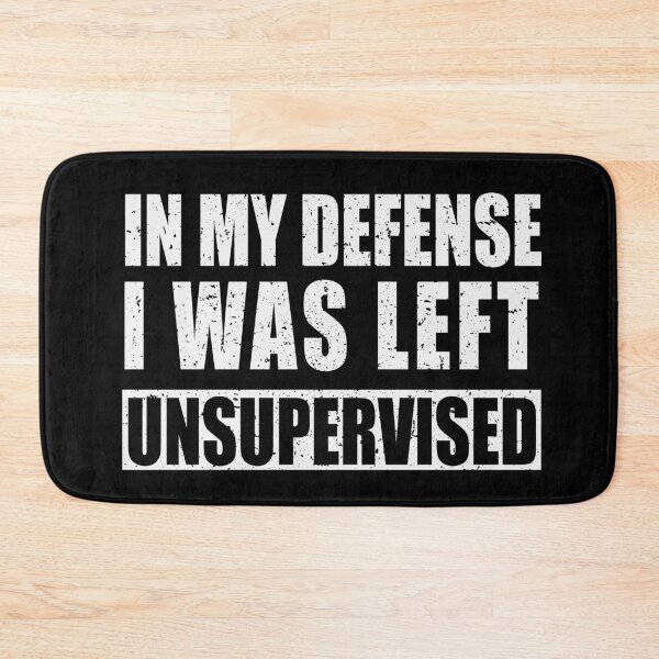 Item preview, My Defense I was Left Unsupervised | Distressed designed and sold by KarolinaPaz.