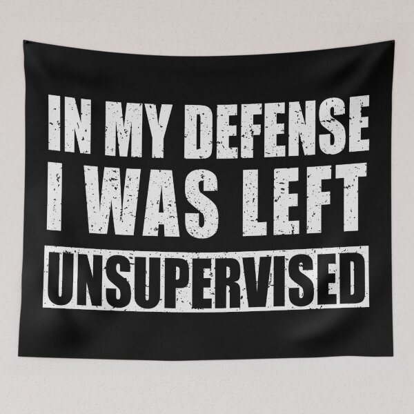 Item preview, My Defense I was Left Unsupervised | Distressed designed and sold by KarolinaPaz.