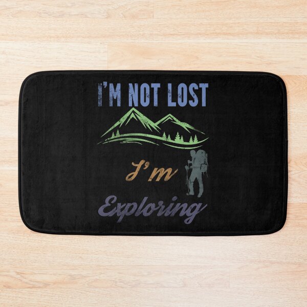 Item preview, I'm Not Lost I'm Exploring designed and sold by superdumb70.