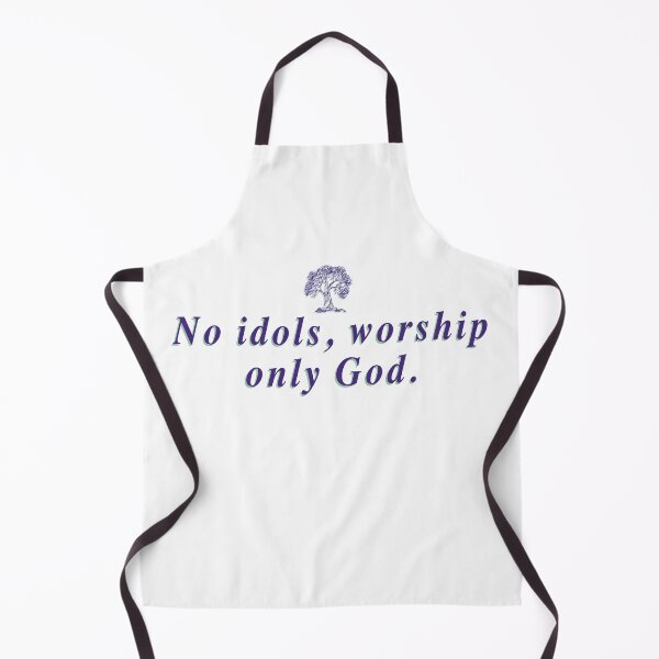 Item preview, No idols, worship only God. designed and sold by Design your dreams.