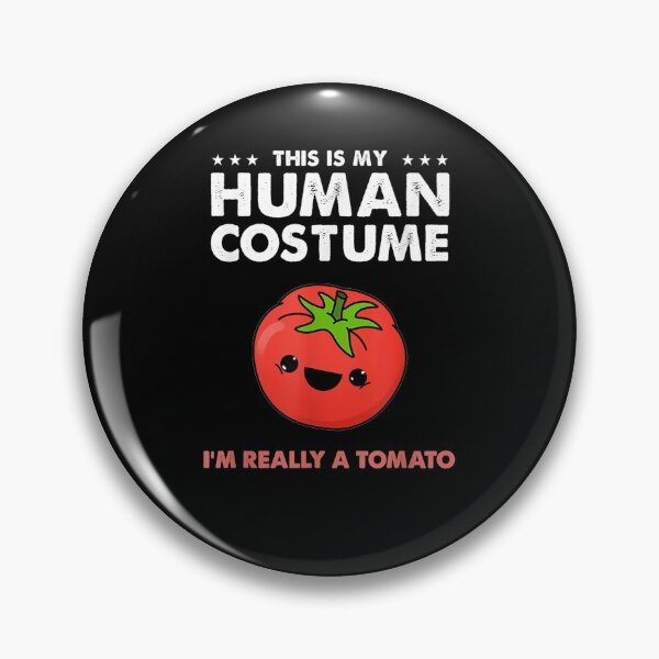 Item preview, This Is My Human Costume Im Really A Tomato  designed and sold by tashiav.