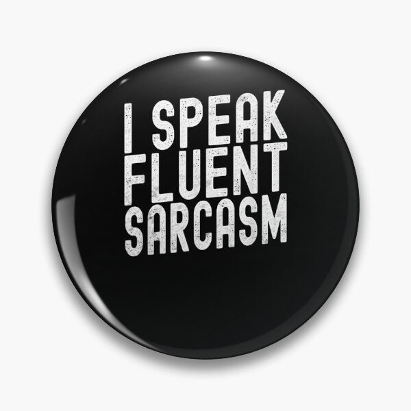 Item preview, I Speak Fluent Sarcasm Sarcastic Saying  designed and sold by tashiav.