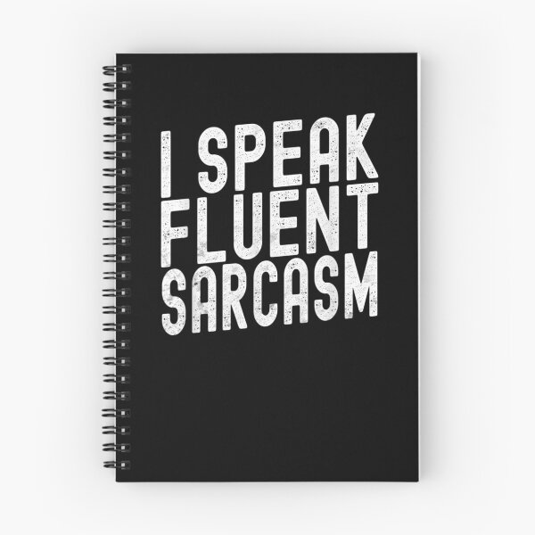 Item preview, I Speak Fluent Sarcasm Sarcastic Saying  designed and sold by tashiav.