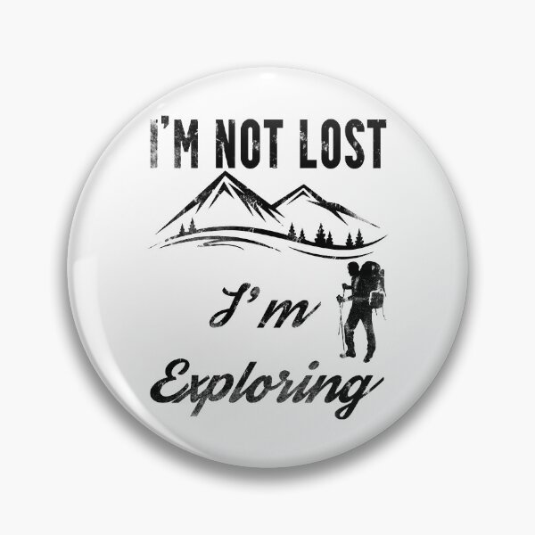 Item preview, I'm Not Lost I'm Exploring (Black) designed and sold by superdumb70.