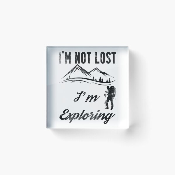 Item preview, I'm Not Lost I'm Exploring (Black) designed and sold by superdumb70.