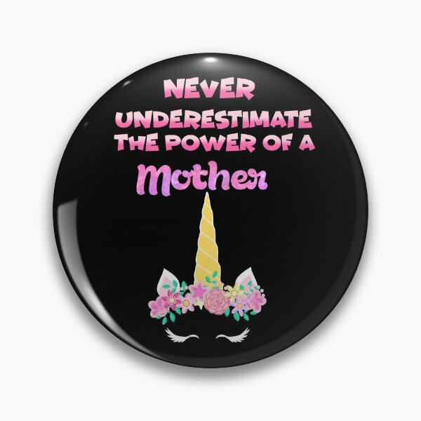 Item preview, Never underestimate the power of a Mother unicorn  designed and sold by Designs Of all kinds.