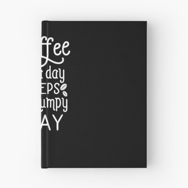 Item preview, A Coffee A Day Keeps The Grumpy Away Funny Humorous Coffee  designed and sold by tashiav.