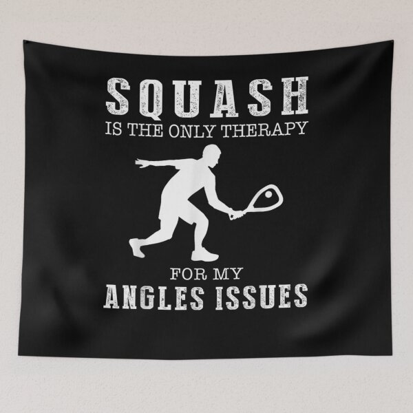 Item preview, Squash Is The Only Therapy For My Angles Issues  designed and sold by tashiav.
