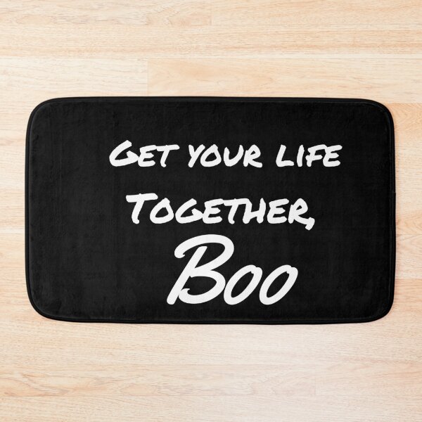 Item preview, Get your life together, boo-Cody Rigsby Quote designed and sold by mohcine92.
