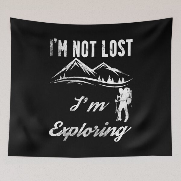 Item preview, I'm Not Lost I'm Exploring (White) designed and sold by superdumb70.