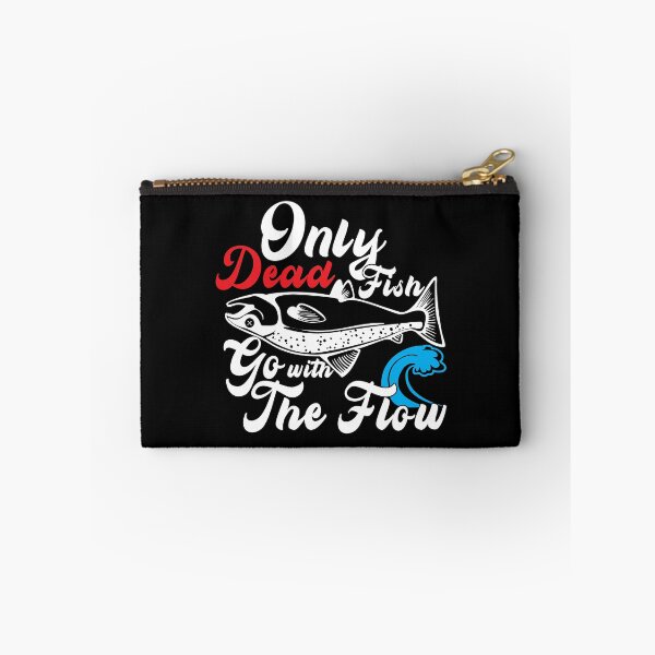Item preview, Only dead fish go with the flow designed and sold by plussorn.