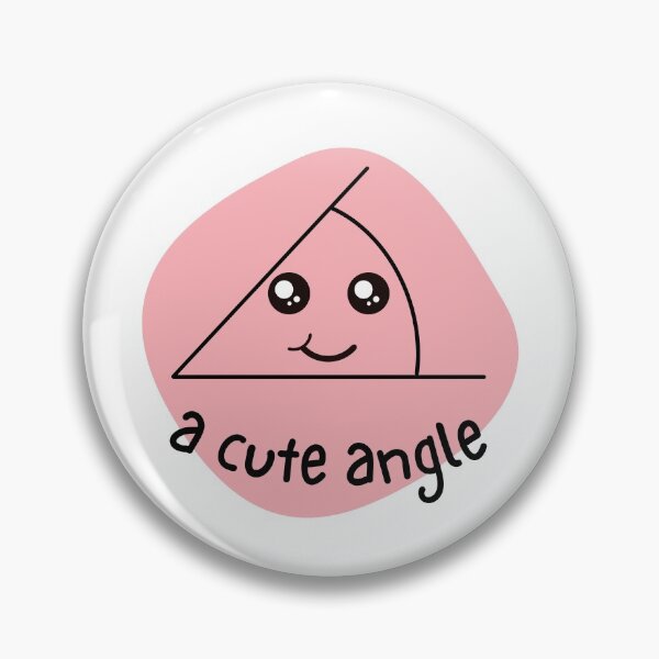 Item preview, A cute angle - Math pun designed and sold by The Agreeable Raven.