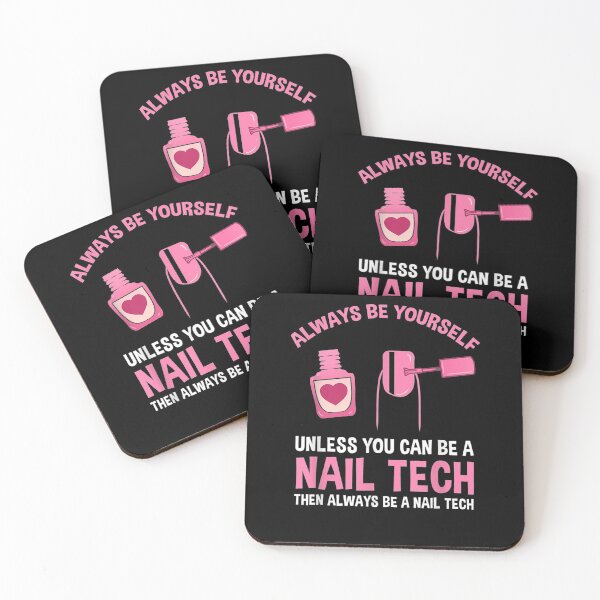 Item preview, Always Be Yourself Unless You Can Be A Nail Tech  designed and sold by tashiav.