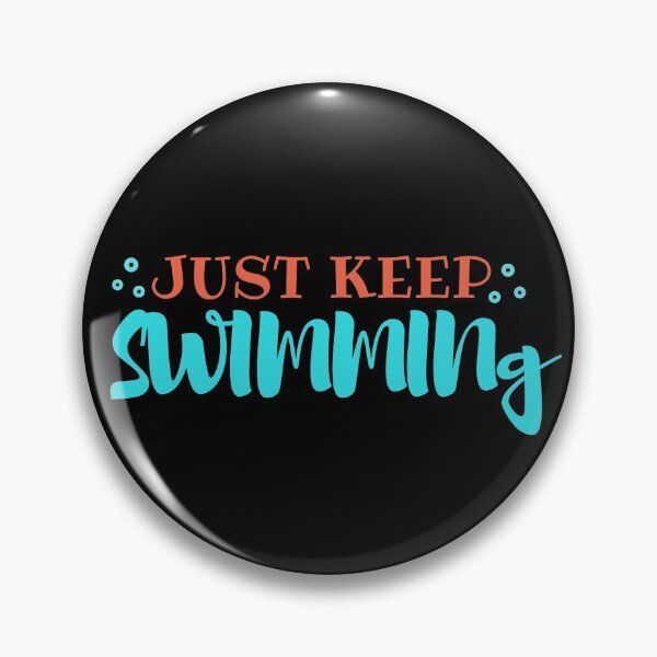 Item preview, Swimmer Quote|Just Keep Swimming designed and sold by yousseftalat2.