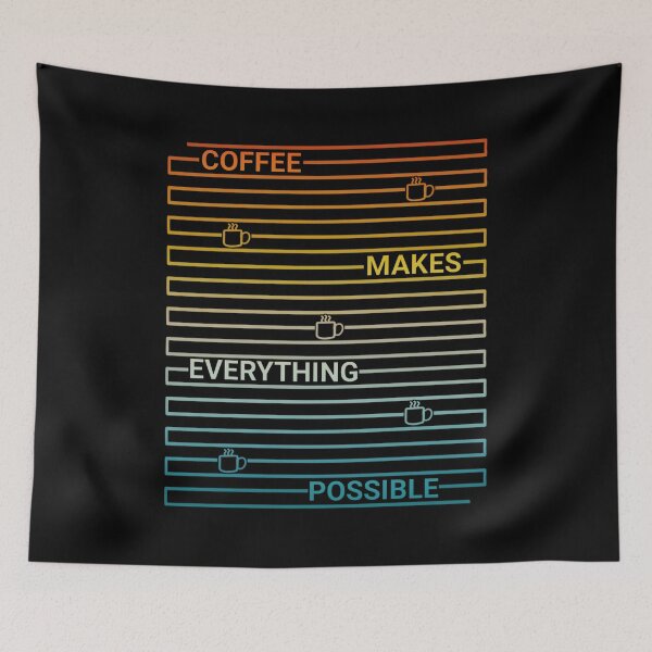 Item preview, Coffee makes everything possible designed and sold by attracdionz.