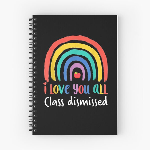 Item preview, I Love You All Class Dismissed Teacher Last Day Of School  designed and sold by tashiav.