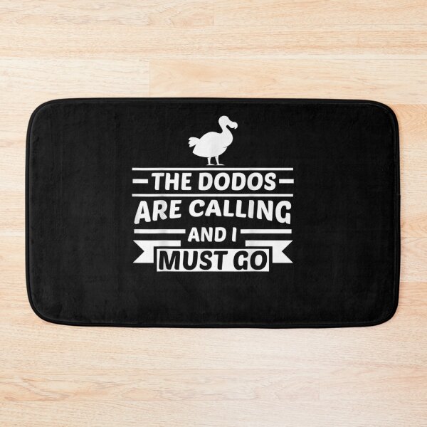 Item preview, The Dodos Are Calling And I Must Go Dodo  designed and sold by tashiav.