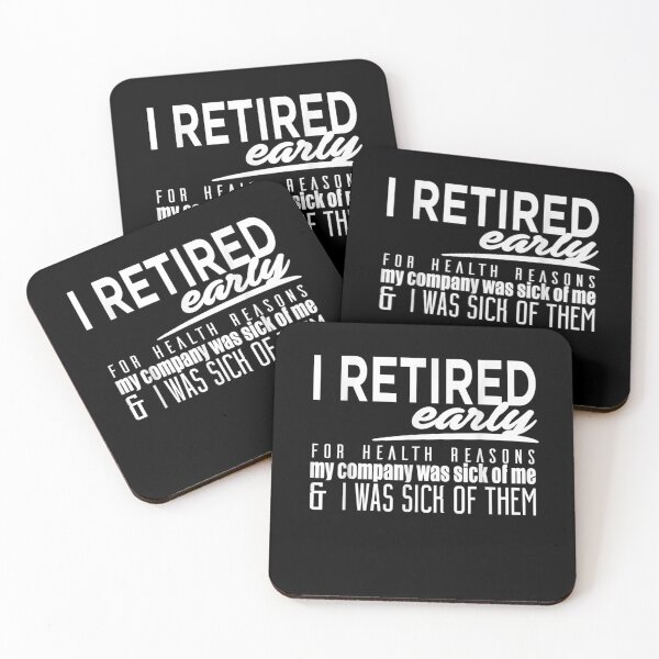 Item preview, Retired Early For Health Reasons I Was Sick Of Them Funny  designed and sold by tashiav.