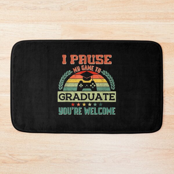Item preview, I Pause My Game To Graduate School Graduation Students Game  designed and sold by tashiav.