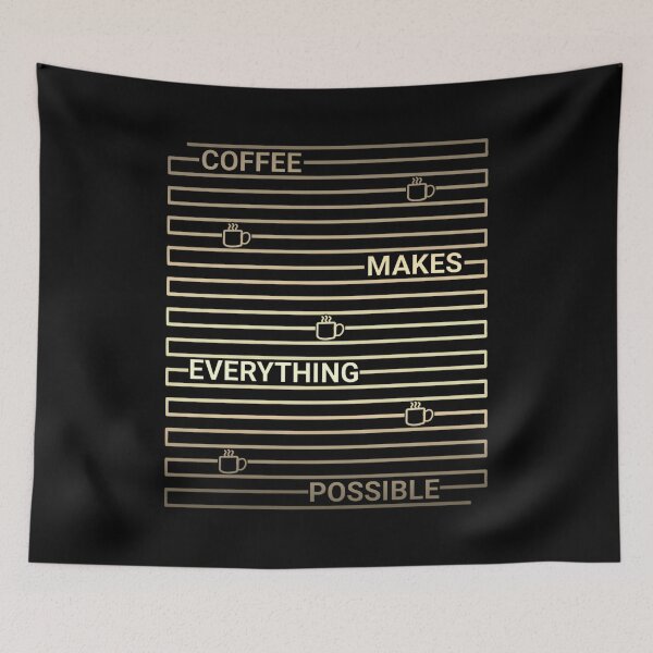 Item preview, Coffee makes everything possible designed and sold by attracdionz.