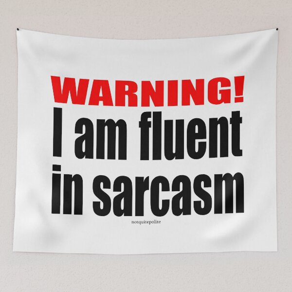 Item preview, Fluent is sarcasm warning designed and sold by notquitepolite.