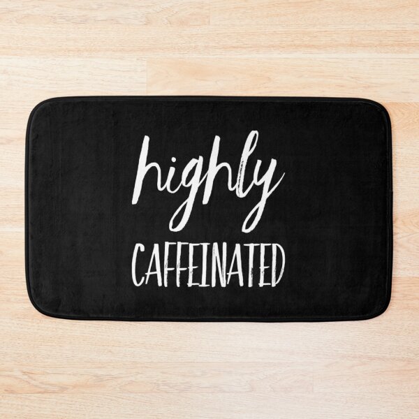 Item preview, Highly Caffeinated  designed and sold by RiseandShineTee.