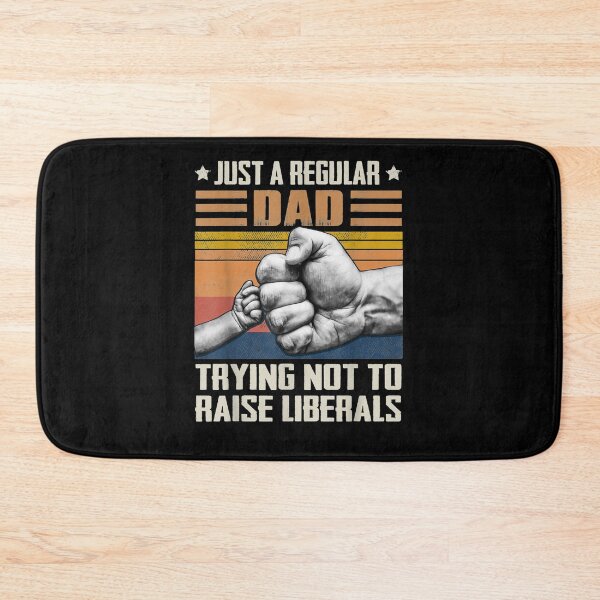 Item preview, Regular Dad Trying Not To Raise Liberal Father's Day  designed and sold by tashiav.