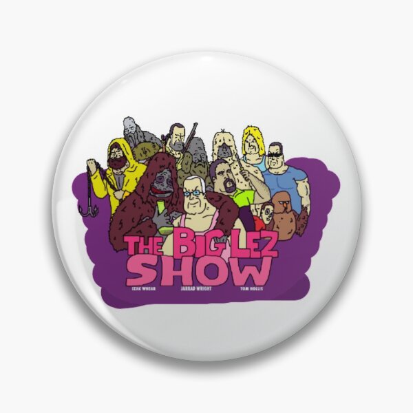 Item preview, Big Lez Show designed and sold by bahicharafe.