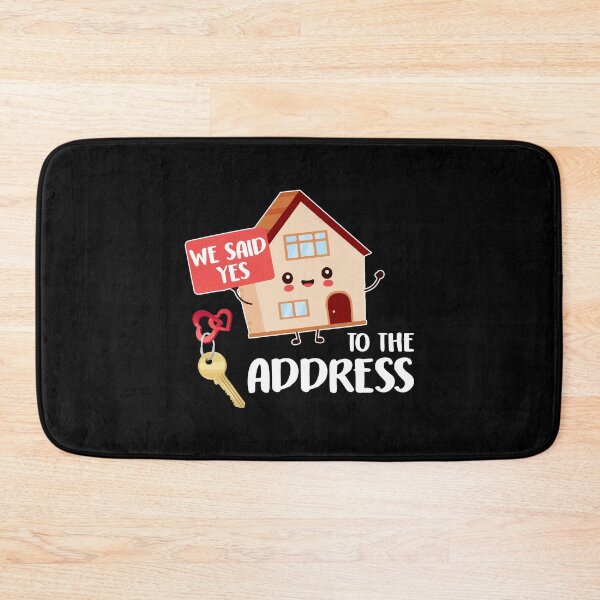 Item preview, We Said Yes To The Address New Homeowner 2021 designed and sold by Dressed For  Duty.