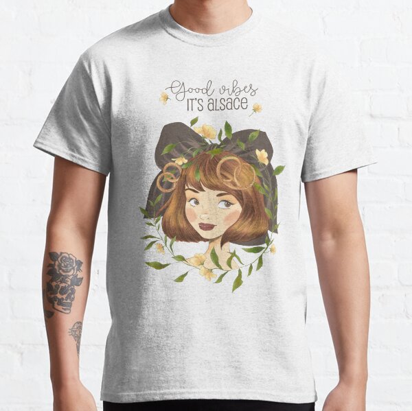 Good vibes - It's Alsace Classic T-Shirt