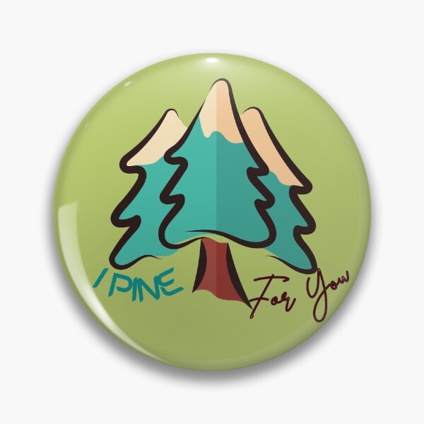 Item preview, I Pine For You Funny designed and sold by Red-ElYoubi.