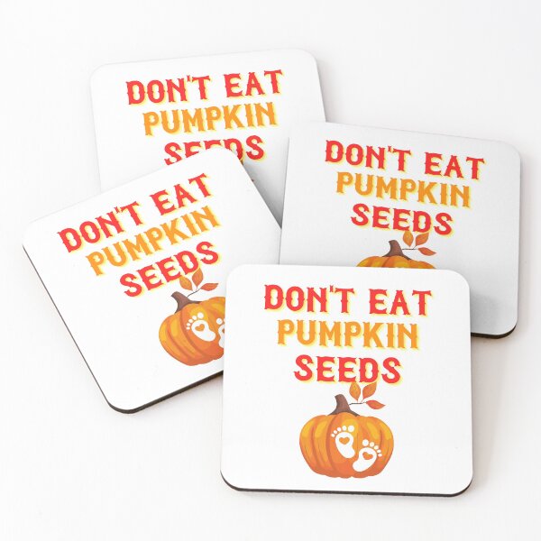 Item preview, Don't eat pumpkin seeds designed and sold by Cattigal.
