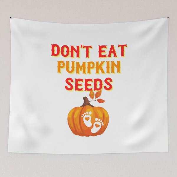 Item preview, Don't eat pumpkin seeds designed and sold by Cattigal.