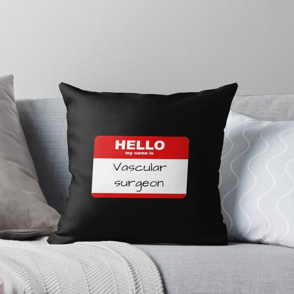 Item preview, Hello my name is Vascular surgeon designed and sold by not4fantasy.