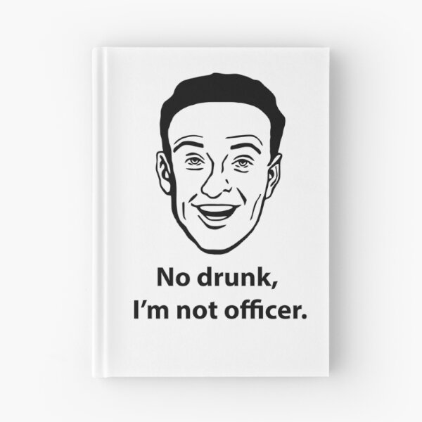 Item preview, No drunk, I'm not officer. designed and sold by creepyjoe.