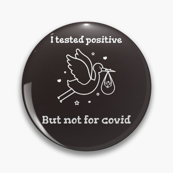 Item preview, I tested positive but not for corona designed and sold by BloomStore-9-.