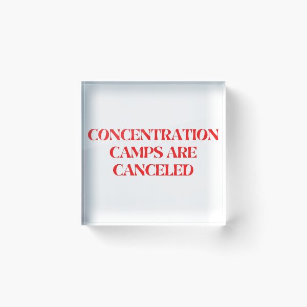 Item preview, Concentration camps are cancelled designed and sold by not4fantasy.