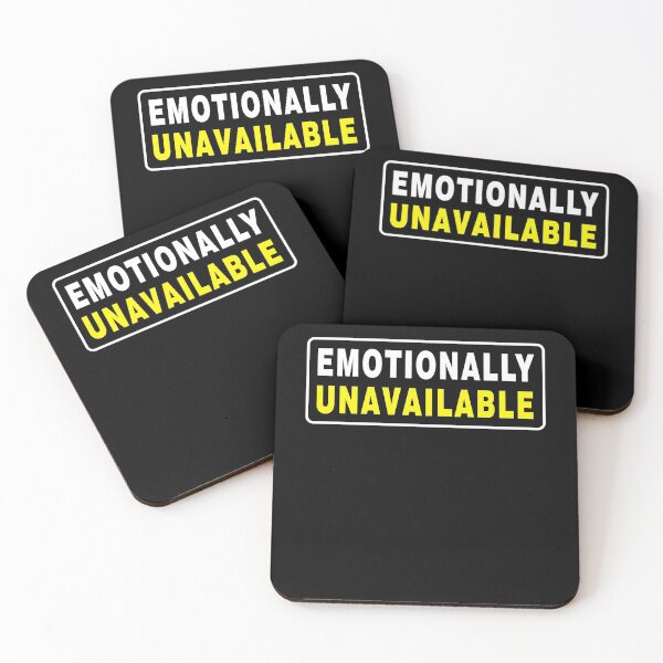 Item preview, Emotionally Unavailable  designed and sold by LEGACY10.