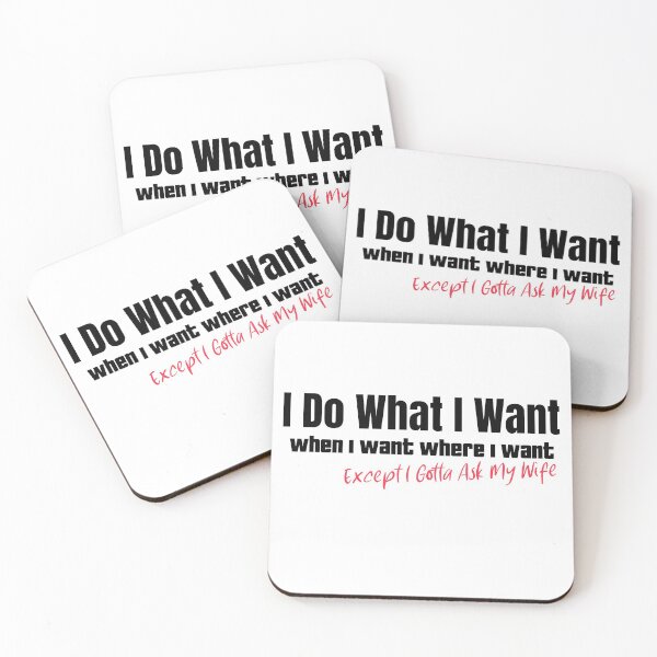 Item preview, I Do What I Want When I Want Where I Want Except I Gotta Ask My Wife Funny T-shirt Funny Gifts For Men T shirt Gift For Husband designed and sold by Artezia.