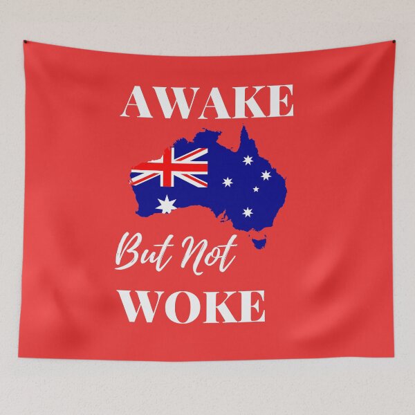Item preview, Australia Awake But Not Woke, Anti Woke Culture, Awake Not Woke  designed and sold by elvisg03.