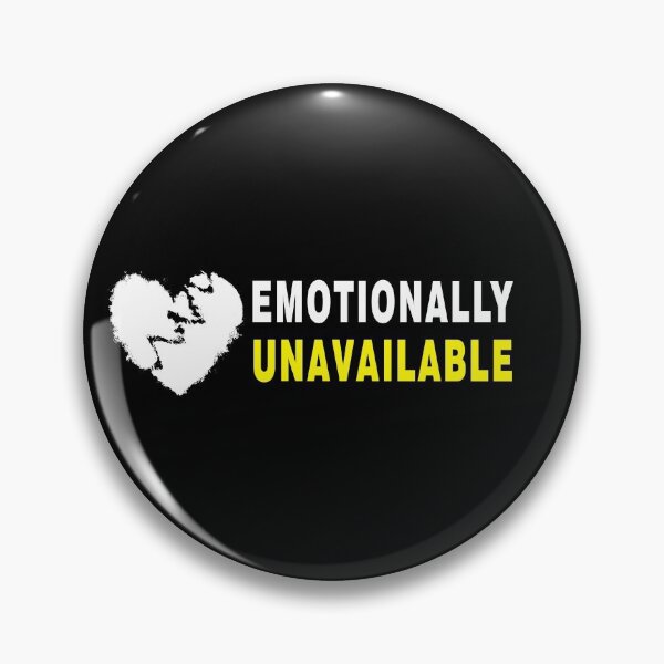 Item preview, Emotionally Unavailable designed and sold by LEGACY10.