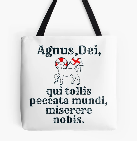 Agnus Dei, qui tollis peccata mundi, miserere nobis. | Tote Bag