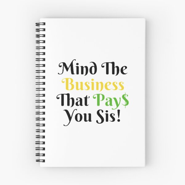 Item preview, Mind The Business That Pays You designed and sold by Artistive.