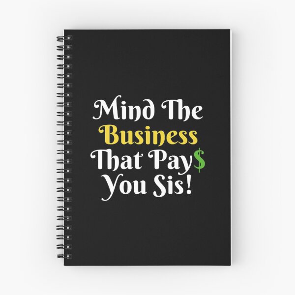 Item preview, Mind The Business That Pays You designed and sold by Artistive.