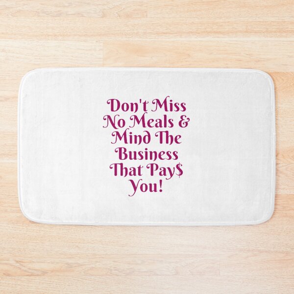 Item preview, Mind The Business That Pays You designed and sold by Artistive.