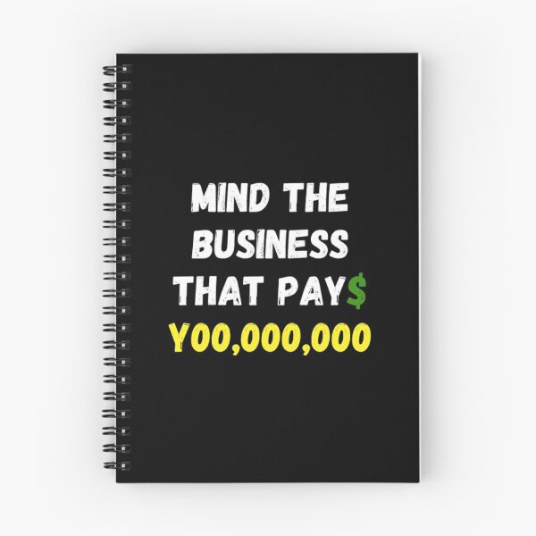Item preview, Mind The Business That Pays You designed and sold by Artistive.